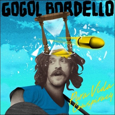 Gogol Bordello PuraVidaConspiracy